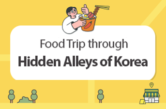 Food Trip through Hidden Alleys of Korea