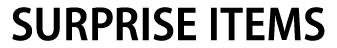 Surprise items