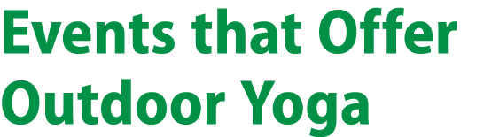 Events that Offer Outdoor Yoga